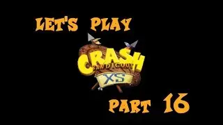 Let's Play Crash XS Part 14 -  Let The Time Trials Begin
