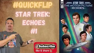Star Trek: Echoes #1 IDW #QuickFlip Comic Book Review Marc Guggenheim,Oleg Chudakov #shorts