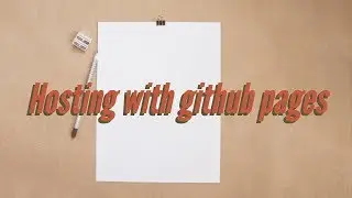 Hosting with Github pages