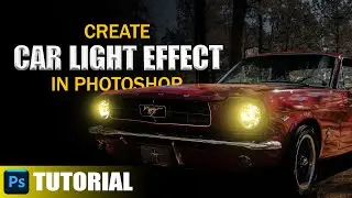 Create Car Light Effect In Photoshop || Light Effect In Photoshop || Photoshop Tutorial || HINDI
