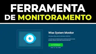 COMO BAIXAR E USAR A  FERRAMENTA WISE SYSTEM MONITOR