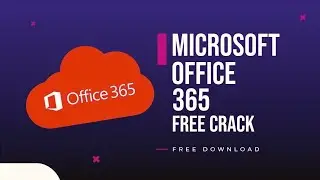 Microsoft Office 365 Free | Microsoft Office 2022 Crack | Crack Version 2022 | Update November 2022