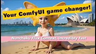 🎨 Mastering Nunchaku Flux Context: ComfyUI for Pro & Newbie Creators! 🥋💡
