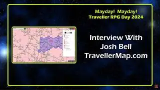 Josh Bell Travellermap Interview Traveller RPG Mayday 2024