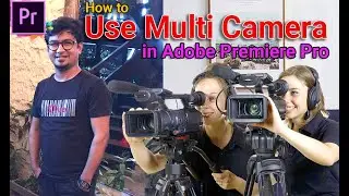 How to use Multi Camera in Adobe Premiere pro at Dream journey vfx studio