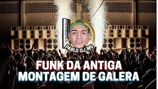 Funk da Antiga Montagem de Galera (Ao Vivo Akai MPK 249)