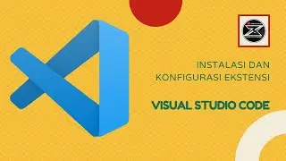 Installation Visual Studio Code and Extension For Web Developer