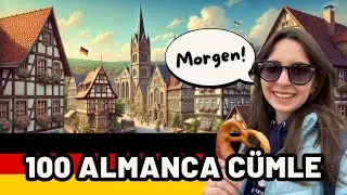 30 DAKİKADA 100 ALMANCA CÜMLE ÖĞRENİYORUZ! 