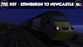 Train Simulator 20 - HST - Just Trains Newcastle To Edinburgh - Railway Wednesday