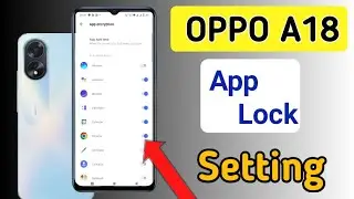How to lock apps in oppo a18 /oppo a18 me app lock kaise kare/app lock setting
