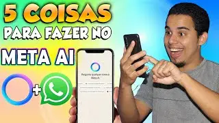 5 COISAS que dá para fazer no META AI (Whatsapp)