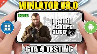 🔥 TESTING GTA 4 ON ANDROID IN WINLATOR 8.0 | GTA IV : COMPLETE EDITION GAMEPLAY HD (WINDOWS EMU)