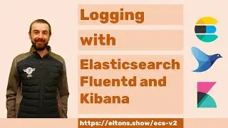 ECS-V2: Logging with Elasticsearch, Fluentd and Kibana