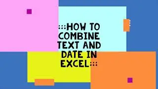 HOW TO COMBINE TEXT NUMBER AND DATE IN EXCEL | THE SKILLS ACADEMY
