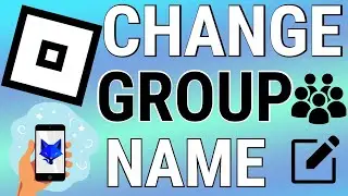 How To Change Roblox Group Name on Mobile (Android & iOS)