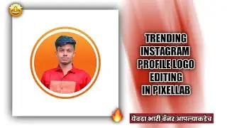 TRENDING INSTAGRAM PROFILE LOGO EDITING IN PIXELLAB PLP