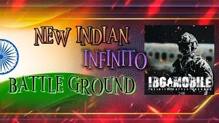 NEW INDIAN GAME IBG ( INFINITO BATTLE GROUND ) @infinitostudiogames