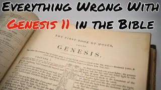 Everything Wrong With Genesis 11 in the Bible