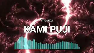 Kami Puji - Musixu
