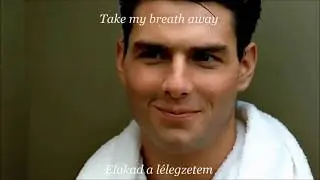 Top Gun - Berlin~Take My Breath Away (English lyrics/magyar felirat)
