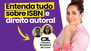 Como registrar o ISBN e o Direito Autoral do seu livro com a CBL - Bate-papo com Samuel e Iolanda