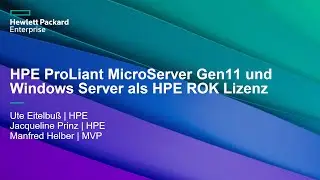 HPE ProLiant MicroServer Gen11 und Windows Server als HPE ROK Lizenz