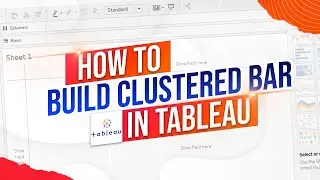 Create a Clustered Bar Chart in Tableau