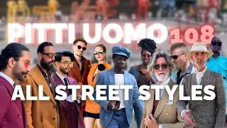 PITTI UOMO 108 ⚜️ ALL THE BEST STREET STYLES