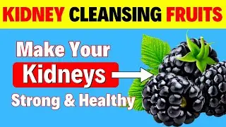 5 Powerful Fruits Boosting Kidney  Cleanse and How to Enjoy Them