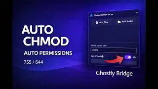 Auto chmod on upload (Ghostly Bridge) – Make files executable automatically