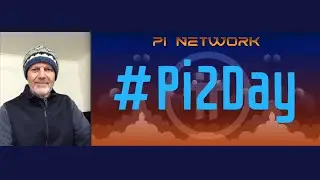 Pi Network - Pi 2 Day Announcements