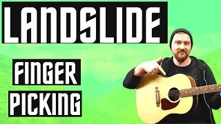 How To Play Landslide On Guitar | Fingerpicking Lesson