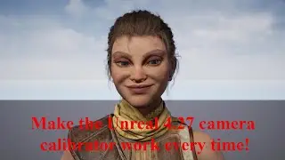 Unreal 4.27 built in lens calibrator tutorial, how to make it work every time!