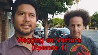 Vlogging on Ventura [Episode 1]