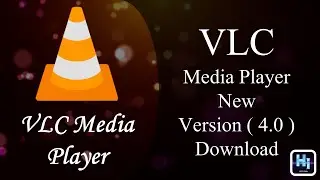 How to download VLC Media Player New Version ( 4.0 )