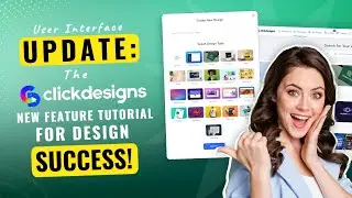 User Interface Update: The ClickDesigns New Feature Tutorial for Design Success! 🌟🔍 
