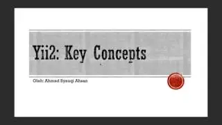 4. Yii2 Framework - Key Konsep (Event - Komponen)