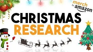 Merch by Amazon Christmas Research 🎄 Q4 Strategy Tutorial