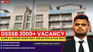 DSSSB Recruitment 2024| Junior Assistant| Stenographer|Clerk Complete details