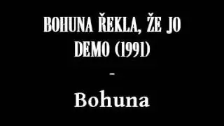 Bohuna řekla, že jo - Bohuna
