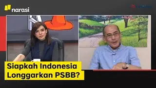 Hati-Hati Relaksasi: Siapkah Indonesia Longgarkan PSBB? (Part 1) | Mata Najwa
