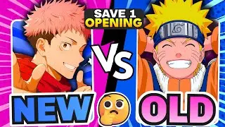 🔥 SAVE ONE ANIME OPENING! ✅ OLD GEN VS. NEW GEN EDITION ⚔️
