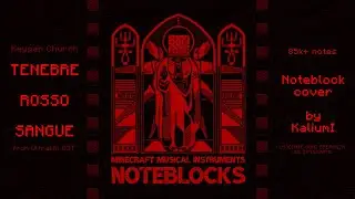 Keygen Church - TENEBRE ROSSO SANGUE (Ultrakill OST) || Note Block Cover