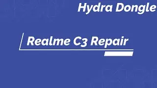 Realme C3 Repair Security By Hydra Dongle
