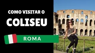 ROMA: Informação sobre Coliseu (com entrada gratuita) | VIAGEM #20