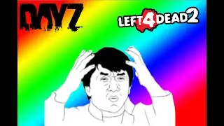 Left 4 Dead ware :DayZ