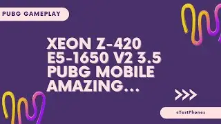 PUBG Game Play | Hp Xeon Z-420 | Test Phone