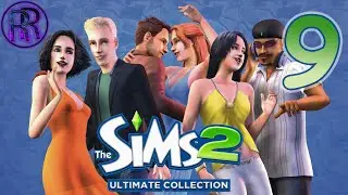 The Sims 2 - Прохождение - Часть 9