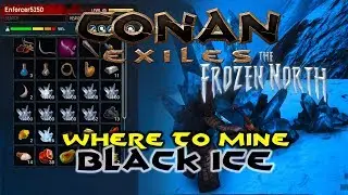 Conan Exiles Where to mine black ice | Black ice location The Frozen North