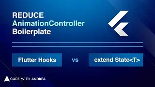 How to reduce AnimationController boilerplate code: Flutter Hooks vs extending the State class